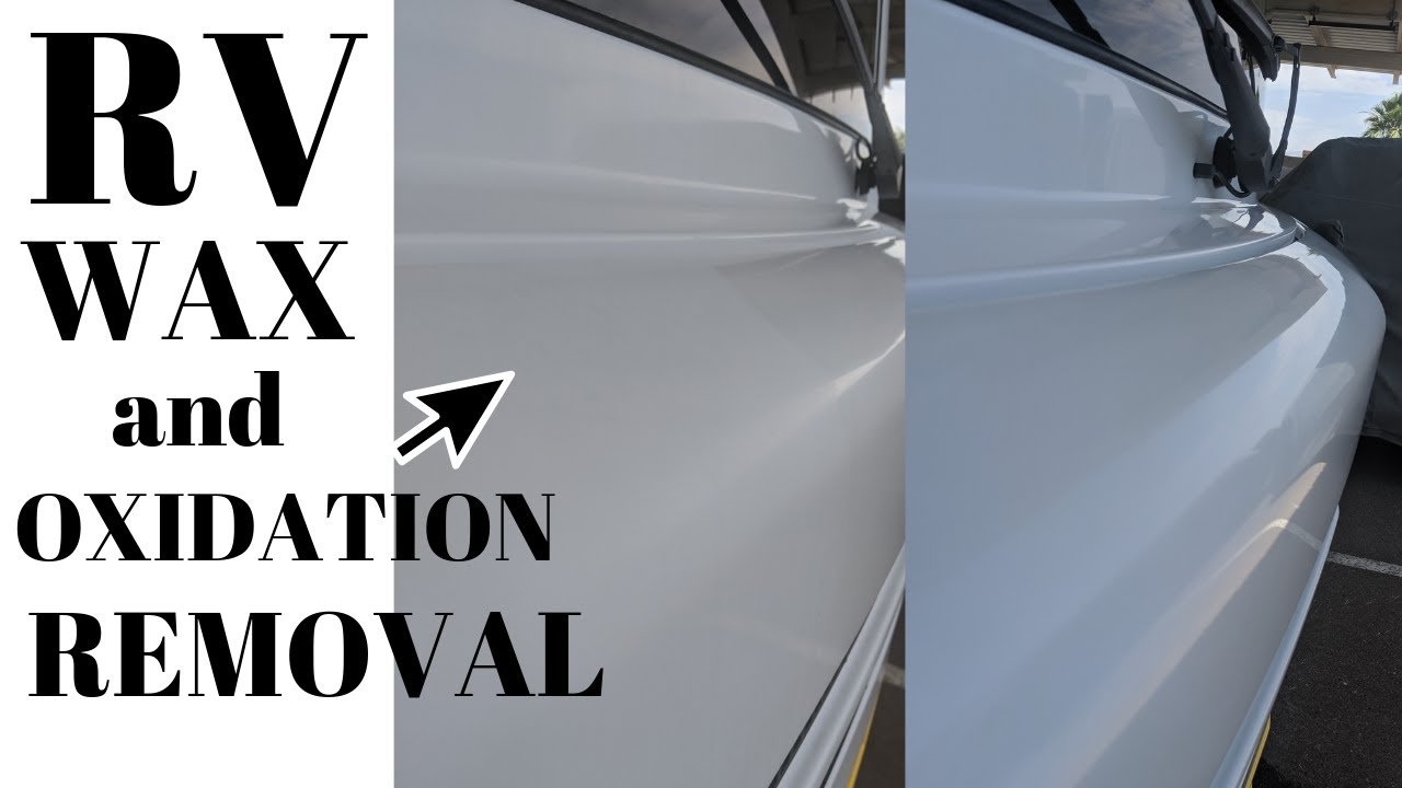 Best Wax for Oxidized Fiberglass Rv