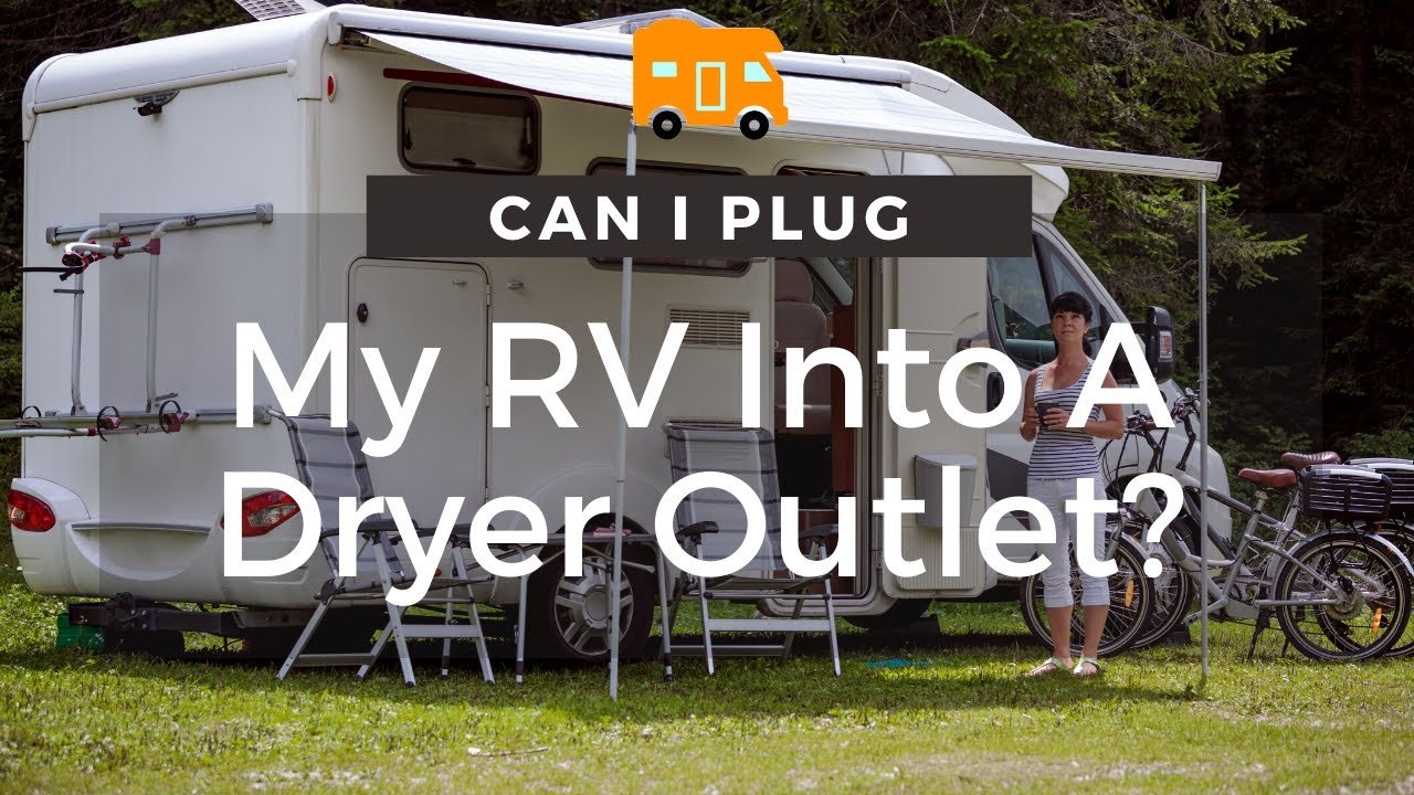 Can I Plug My Dryer into an Rv Outlet