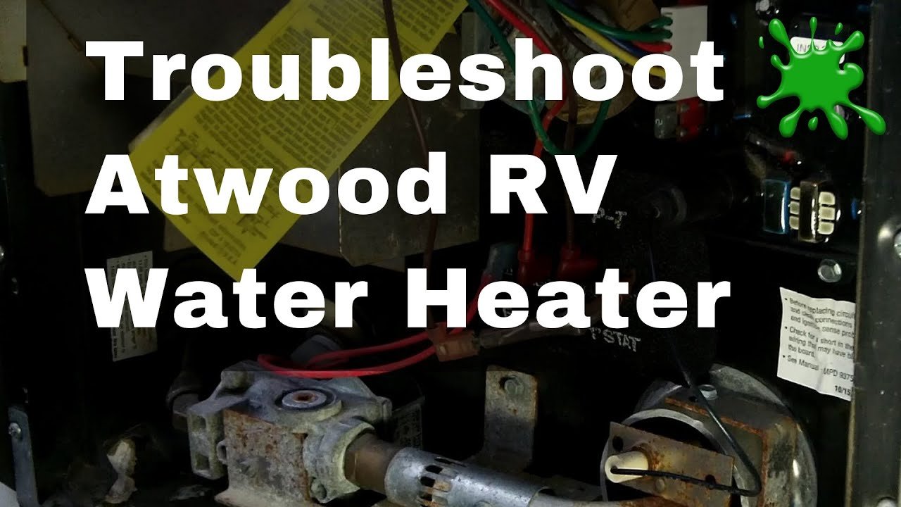 Rv Atwood Water Heater Troubleshooting